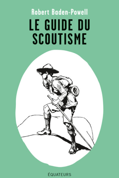 LE GUIDE DU SCOUTISME
