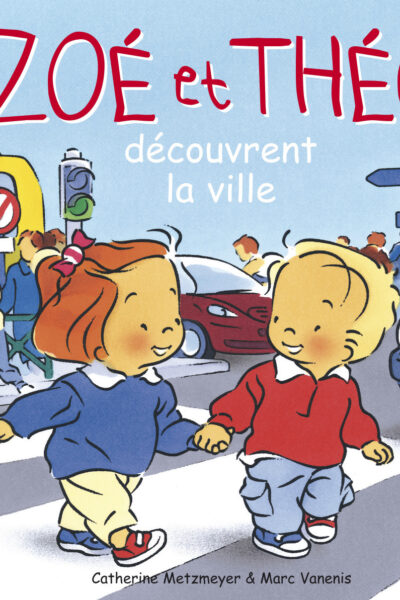 ZOE ET THEO  DECOUVRENT LA VILLE T25