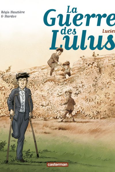 LA GUERRE DES LULUS T06 LUCIEN