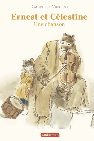 ERNEST & CELESTINE - UNE CHANSON