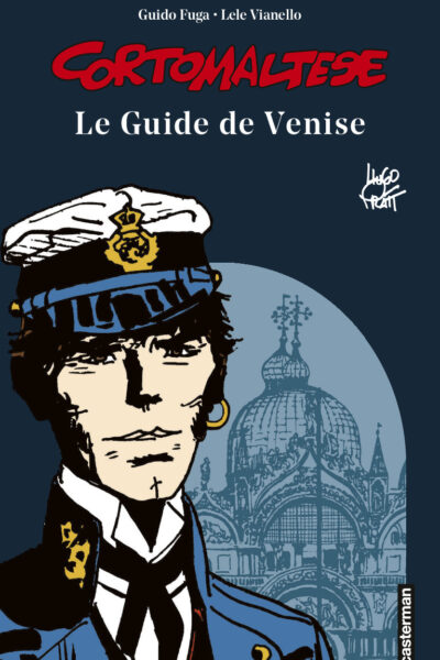 CORTO MALTESE - LE GUIDE DE VENISE