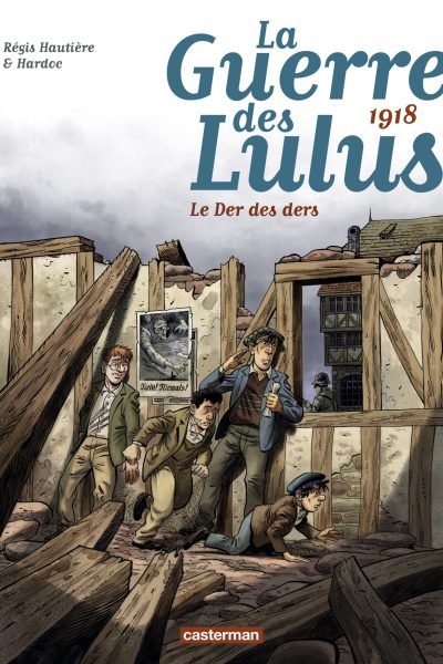 LA GUERRE DES LULUS T5 1918 LE DER DES DERS