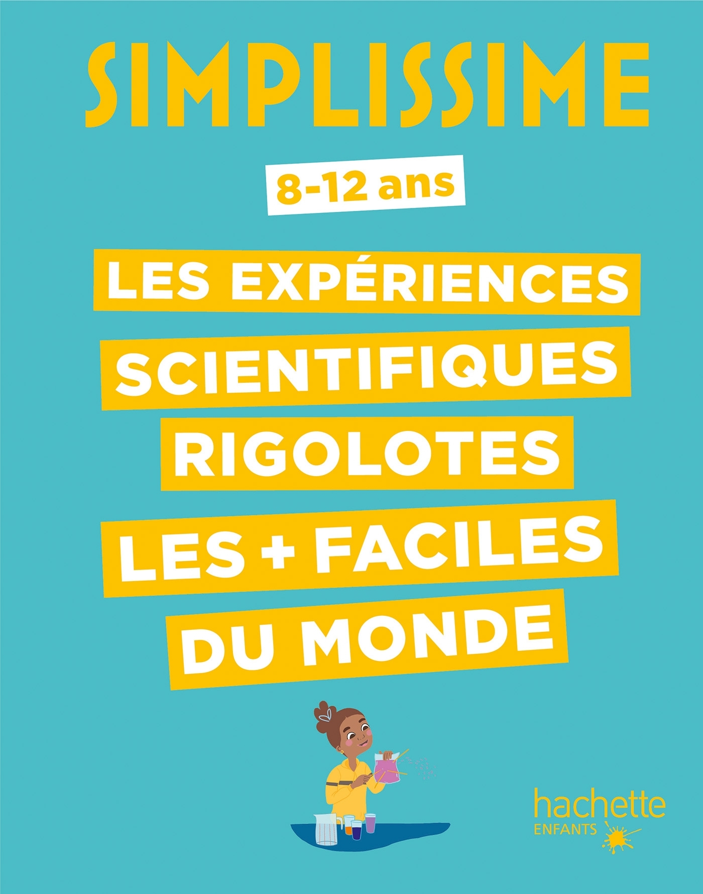 SIMPLISSIME - EXPERIENCES SCIENTIFIQUES RIGOLOTES