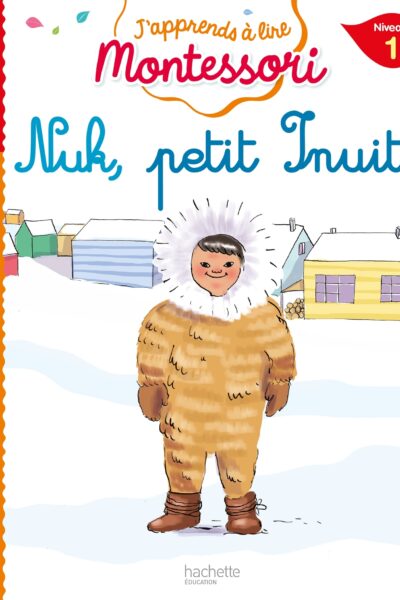 NUK PETIT INUIT, NIVEAU 1 J'APPRENDS A LIRE MONTESSORI