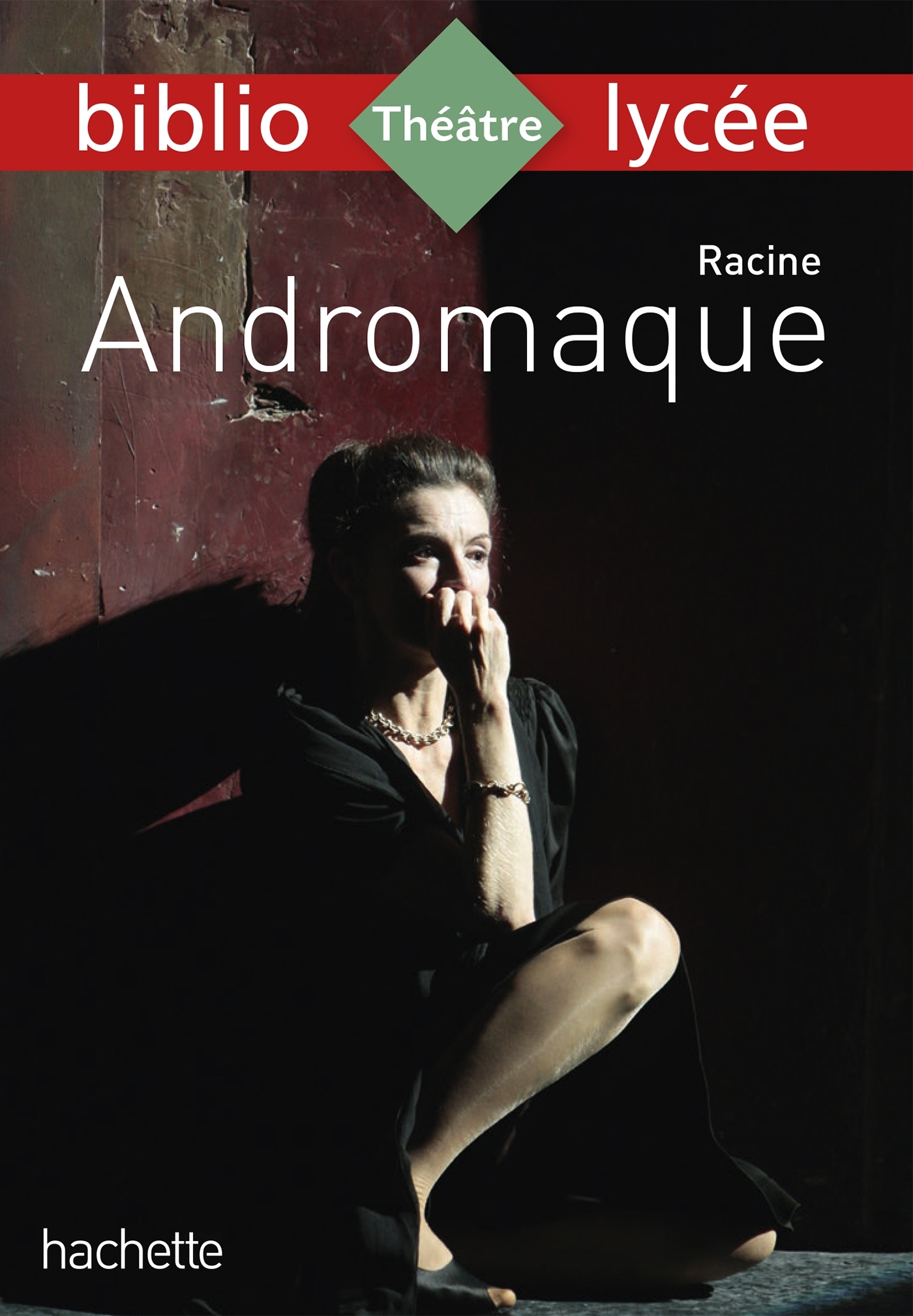 BIBLIOLYCEE - ANDROMAQUE RACINE