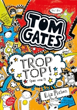 TOM GATES T04 TROP TROP! (PAS VRAI ?)