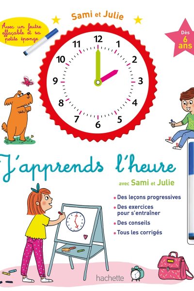 SAMI ET JULIE - J'APPRENDS L'HEURE - DES 6 ANS