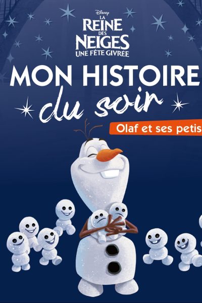 LA REINE DES NEIGES, MON HISTOIRE DU SOIR