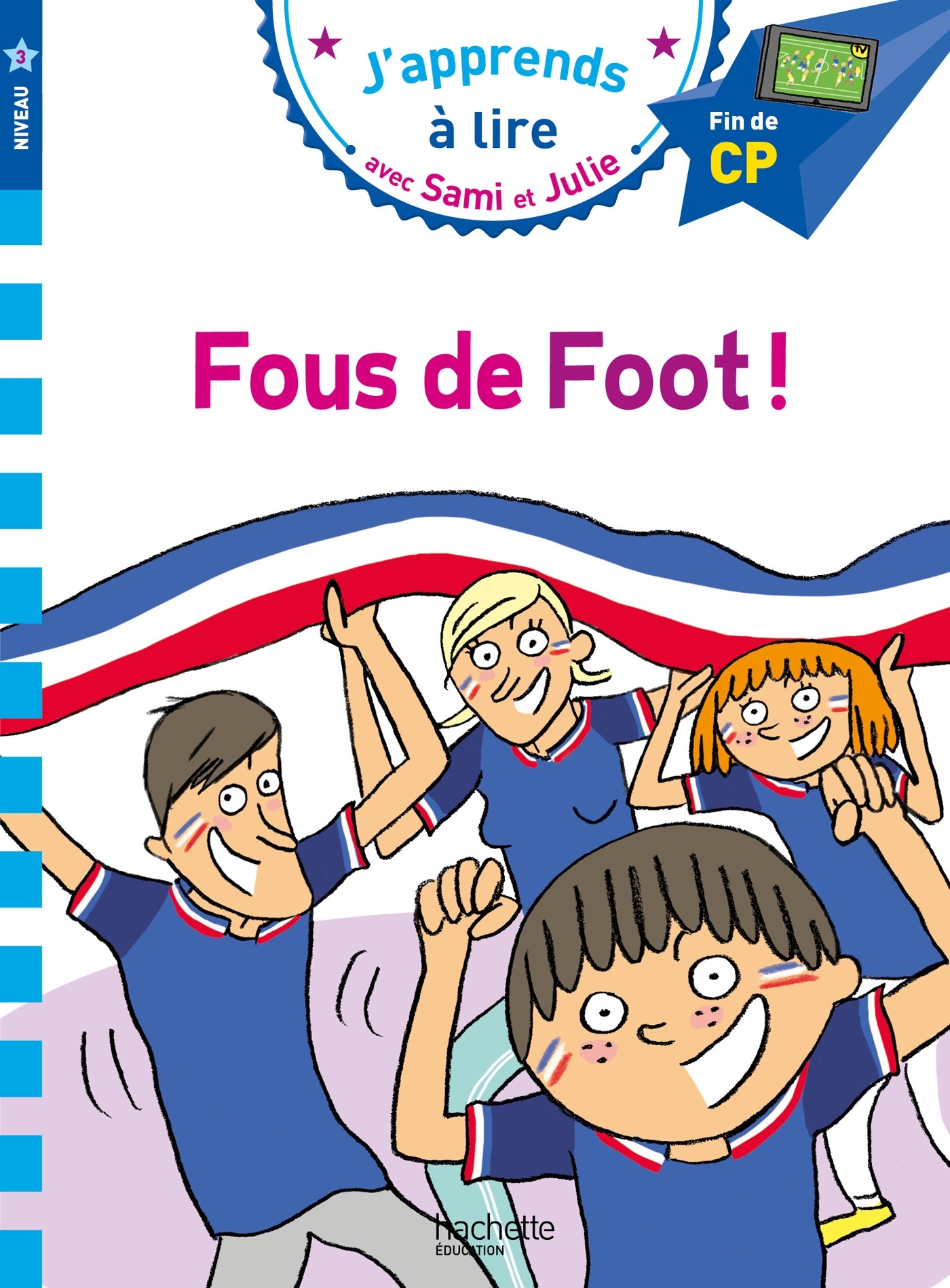 FOUS DE FOOT ! - SAMI ET JULIE CP - NIV 3