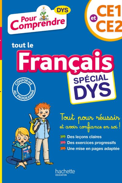 POUR COMPRENDRE FRANCAIS CE1-CE2 - SPECIAL DYS (DYSLEXIE) ET DIFFICULTES D'APPRENTISSAGE