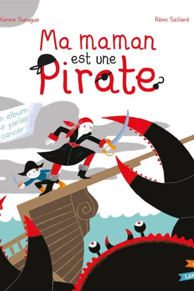 MA MAMAN EST UNE PIRATE
