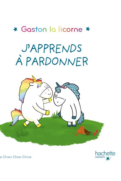 GASTON LA LICORNE - J'APPRENDS A PARDONNER