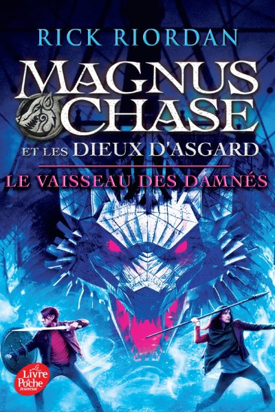 MAGNUS CHASE ET LES DIEUX D'ASGARD MAGNUS CHASE ET LES DIEUX D'ASAGARD - TOME 3 - LE VAISSEAU DES