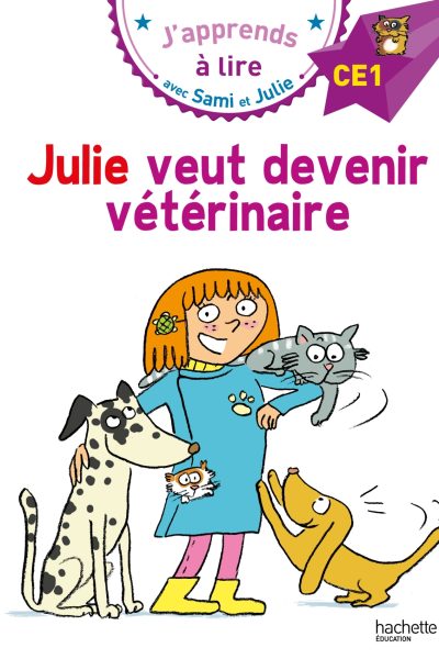 SAMI ET JULIE CE1 VEUT DEVENIR VETERINAIRE