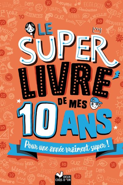 LE SUPER LIVRE DE MES 10 ANS