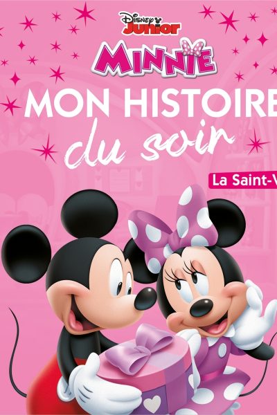 LA MAISON DE MICKEY - MON HISTOIRE DU SOIR - LA SAINT-VALENTIN - DISNEY