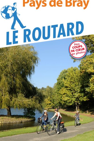 GUIDE DU ROUTARD PAYS DE BRAY