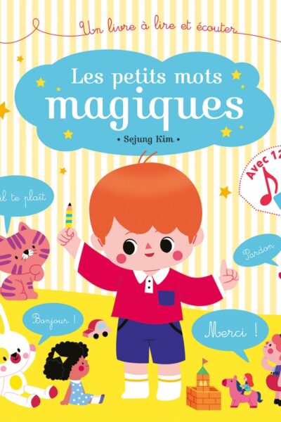 LES PETITS MOTS MAGIQUES LIVRE SONORE