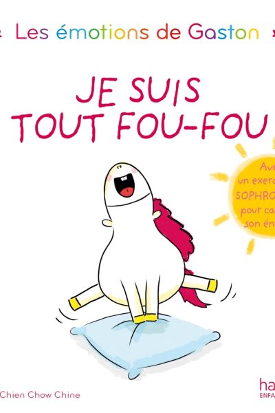 LES EMOTIONS DE GASTON - JE SUIS TOUT FOU FOU
