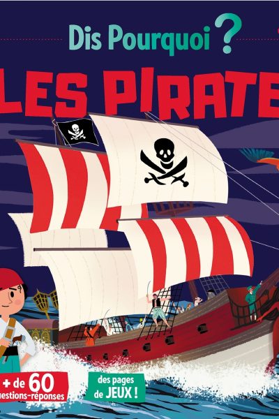 DIS POURQUOI LES PIRATES