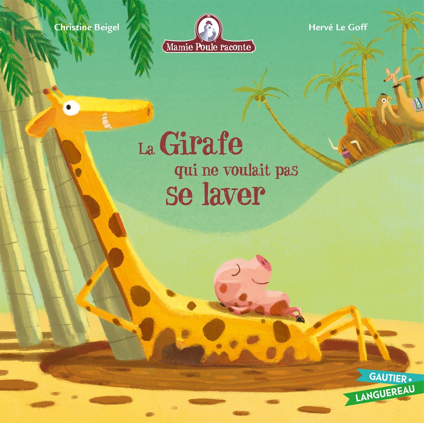 MAMIE POULE RACONTE T17 LA GIRAFE QUI NE VOULAIT PAS SE LAVER