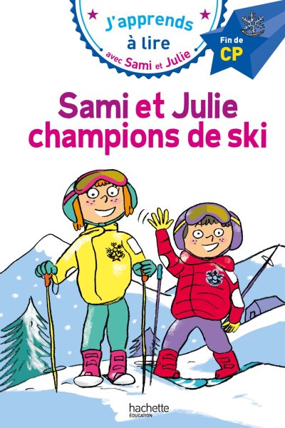 SAMI ET JULIE CHAMPIONS DE SKI - SAMI ET JULIE CP - NIVEAU 3