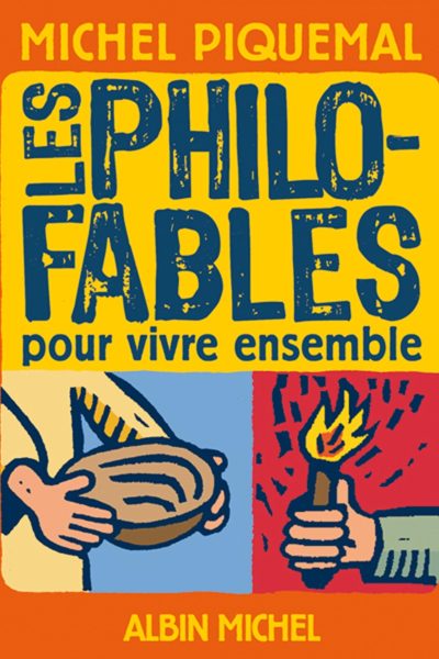 LES PHILO-FABLES POUR VIVRE ENSEMBLE