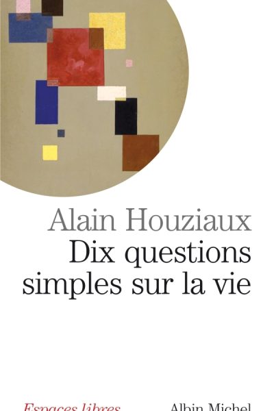 DIX QUESTIONS SIMPLES SUR LA VIE   183
