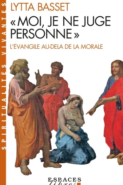 MOI JE NE JUGE PERSONNE  200  L'EVANGILE AU DELA