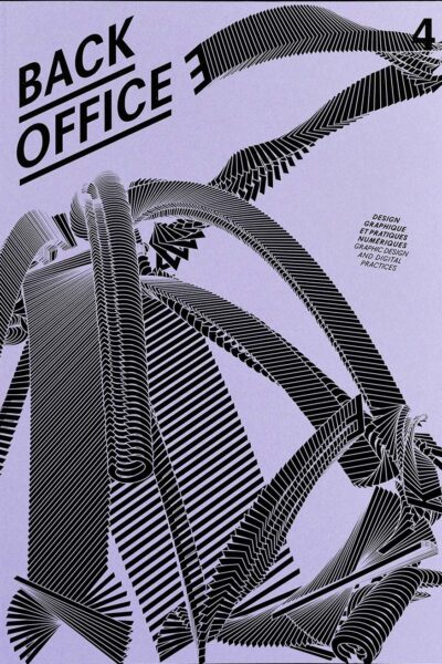 BACK OFFICE N  4 : "SUIVRE LE MOUVEMENT" - DESIGN GRAPHIQUE ET PRATIQUES NUMERIQUES - ILLUSTRATIONS,