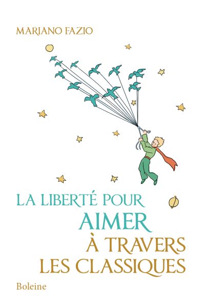 LA LIBERTE POUR AIMER A TRAVERS LES CLASSIQUES