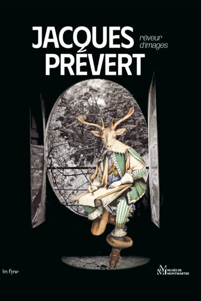 JACQUES PREVERT - LE REVEUR D'IMAGES