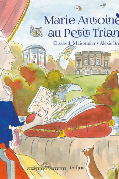 MARIE-ANTOINETTE AU PETIT TRIANON