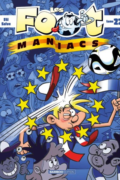 LES FOOTMANIACS - TOME 22