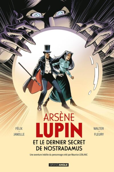 ARSENE LUPIN - T01 - ARSENE LUPIN ET LE DERNIER SECRET DE NOSTRADAMUS - HISTOIRE COMPLETE