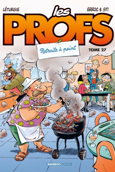 LES PROFS - T29 - LES PROFS - TOME 27 - RETRAITE A POINT