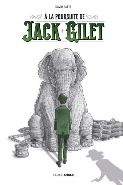 A LA POURSUITE DE JACK GILET - T01 - A LA POURSUITE DE JACK GILET - HISTOIRE COMPLETE
