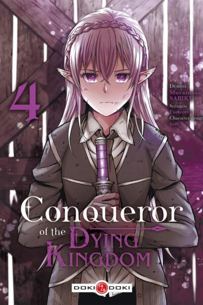 CONQUEROR OF THE DYING KINGDOM - T04 - CONQUEROR OF THE DYING KINGDOM - VOL. 04