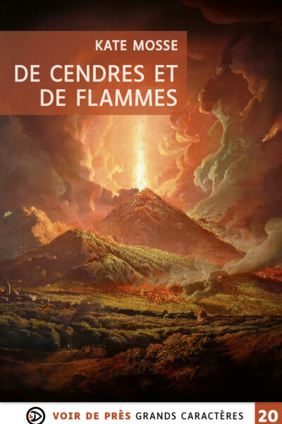 DE CENDRES ET DE FLAMMES