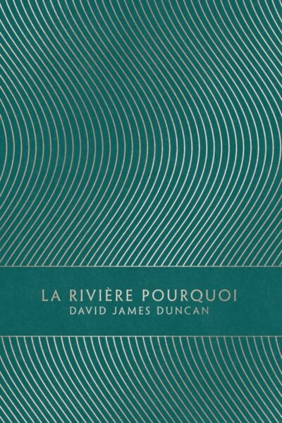 LA RIVIERE POURQUOI