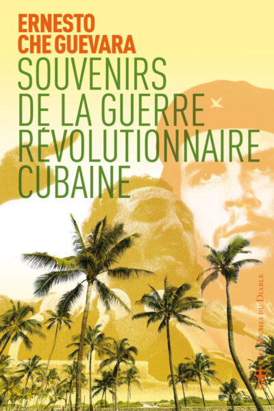 SOUVENIRS DE LA GUERRE REVOLUTIONNAIRE CUBAINE