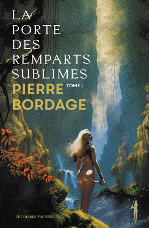 LA PORTE DES REMPARTS SUBLIMES - VOL01
