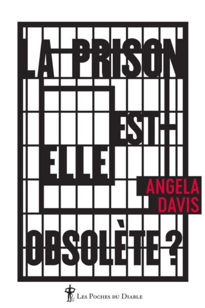 LA PRISON EST-ELLE OBSOLETE ?
