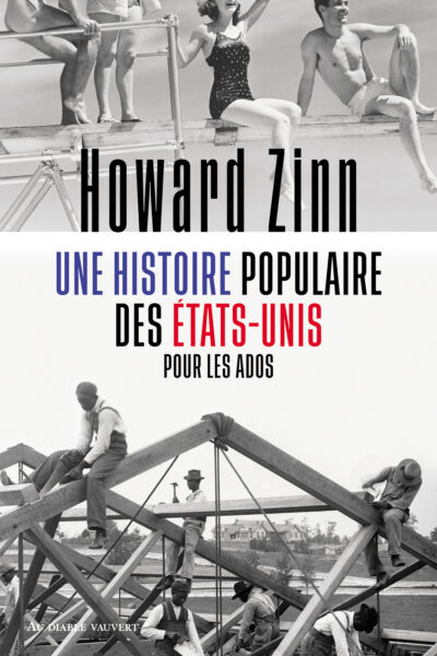 UNE HISTOIRE POPULAIRE DES ÉTATS-UNIS POUR LES ADOS