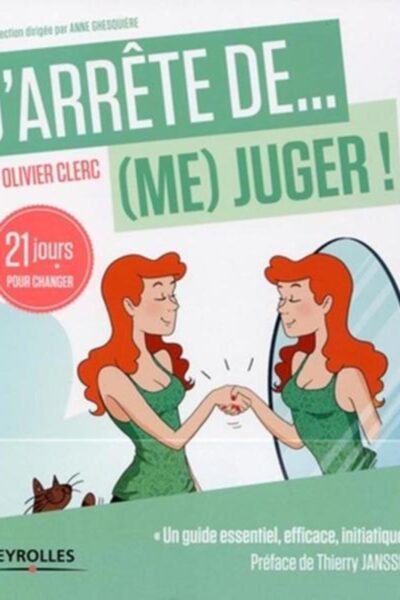 J'ARRETE DE ME JUGER