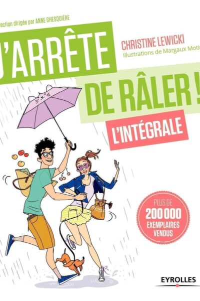 J'ARRETE DE RALER L'INTEGRALE