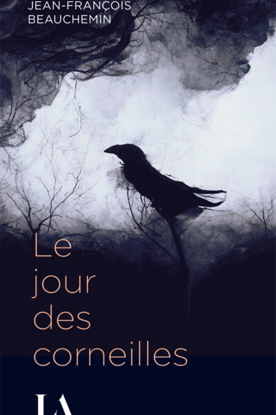 LE JOUR DES CORNEILLES NOUVELLE EDITION