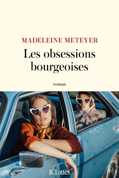 LES OBSESSIONS BOURGEOISES