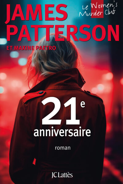 21E ANNIVERSAIRE - LE WOMAN'S MURDER CLUB