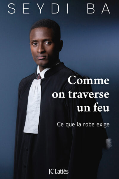COMME ON TRAVERSE UN FEU - CE QUE LA ROBE EXIGE